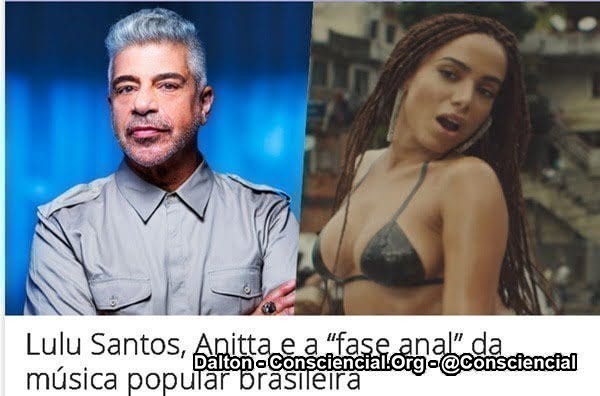 Lulu Santos, Anitta e a “fase anal” da música popular brasileira