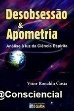 Livro Desobsessão e Apometria Análise à luz da ciência espírita