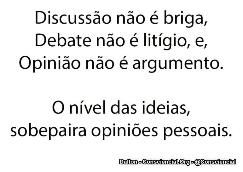 Opiniao nao é argumento