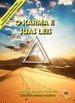 carma leis, as leis do carma, o karma e suas leis, Carma Ramatís, Karma Ramatís, Livros Ramatís, Ramatis Umbanda