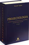 Livro Projeciologia Waldo Vieira 10 edição