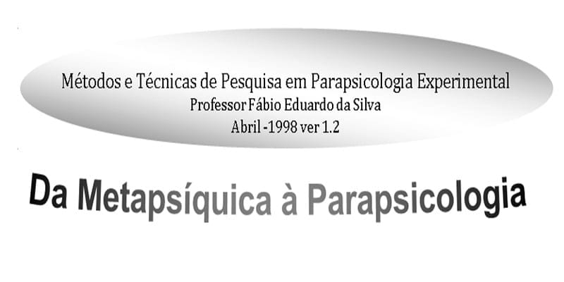 DA METAPSÍQUICA A PARAPSICOLOGIA