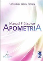  Apometria. Uma Nova Abordagem da Desobsessão (Em Portuguese do  Brasil): 9788577221745: _: Books