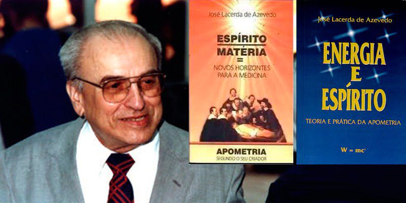 Dr José Lacerda de Azevedo - pesquisado de Apometria