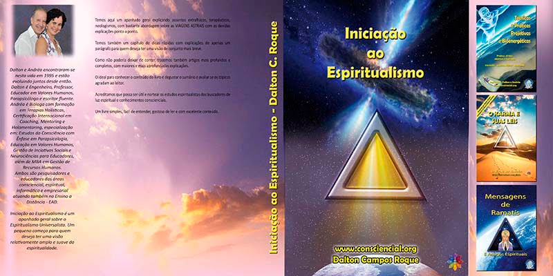 Livro Iniciação ao Espiritualismo Dicas e Estudos Dalton Campos Roque consciencial