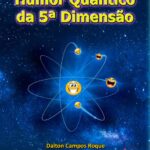 HUMOR QUÂNTICO DA 5ª DIMENSÃO