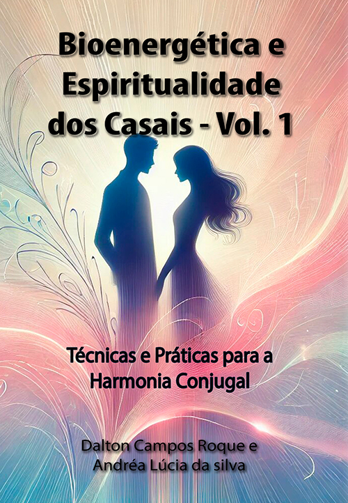 livro Bioenergética e Espiritualidade dos Casais Vol 1