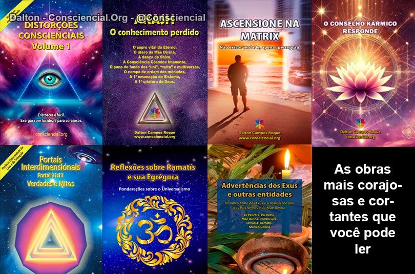 AS-OBRAS-QUE-MAIS-CORTAM-ILUSÕES-DISCERNIMENTO-CONSCIENCIAL-PARA-ESPÍRITOS-CORAJOSOS
