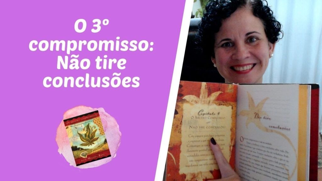 07 - O 3º compromisso: Não tire conclusões