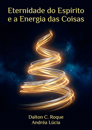 Eternidade do Espírito e a Energia das Coisas